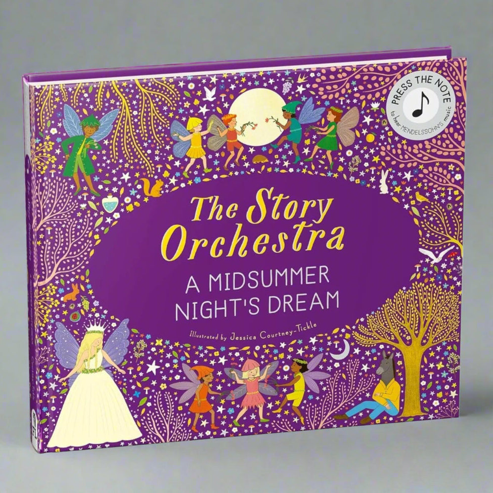 Quarto Publishing PLC The Story Orchestra: Shakespeare's A Midsummer Night's Dream