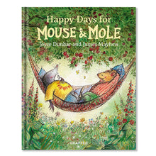  Graffeg Happy Days for Mouse and Mole -  Joyce Dunbar, James Mayhew 9781912050383