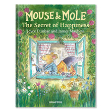  Graffeg Mouse and Mole: The Secret of Happiness -  Joyce Dunbar, James Mayhew 9781913134839