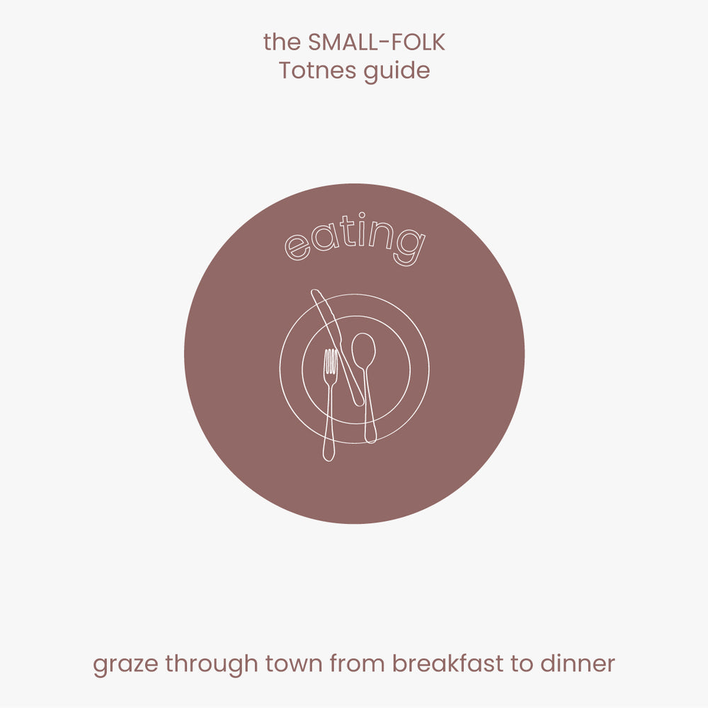 The SMALL-FOLK Totnes Guide: Eating