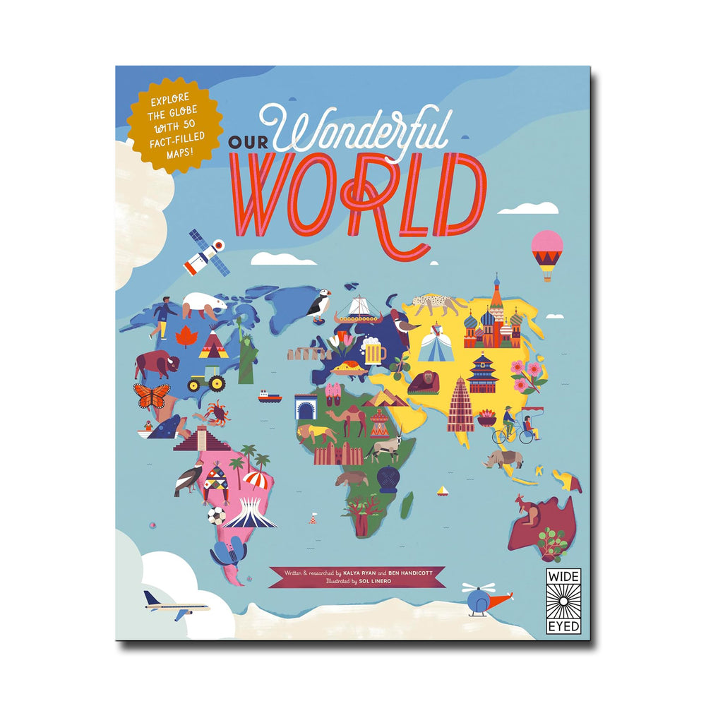 Wide Eyed Editions 50 Maps of the World -  Ben Handicott, Kalya Ryan, Sol Linero