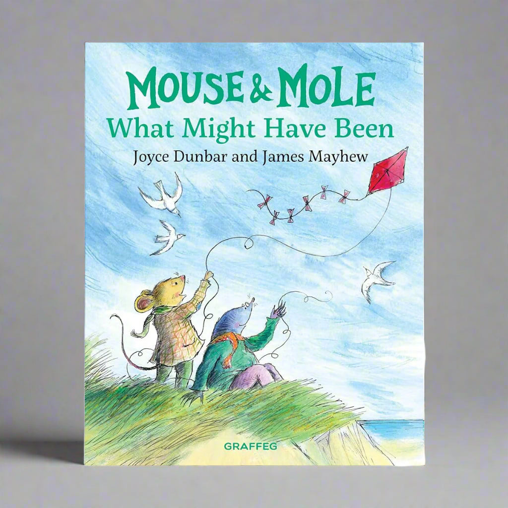Graffeg Mouse & Mole: What Might Have Been -  Joyce Dunbar, James Mayhew