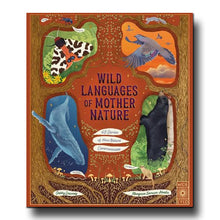  Quarto Publishing Wild Languages of Mother Nature - Gabby Dawnay, Margaux Samson Abadie