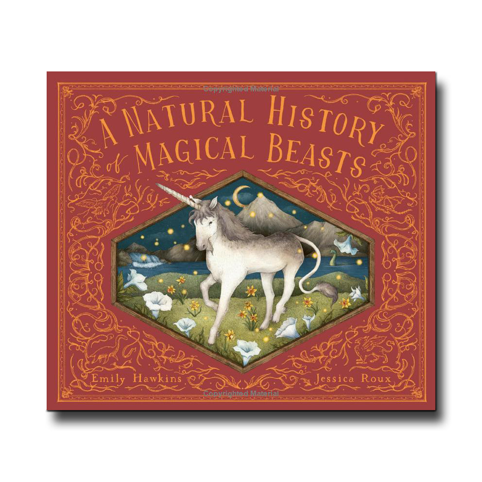 Quarto Publishing A Natural History of Magical Beasts - Emily Hawkins, Jessica Roux