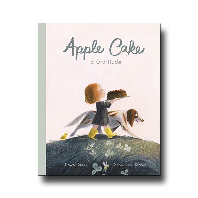 Frances Lincoln Children's Books Apple Cake: A Gratitude - Dawn Casey