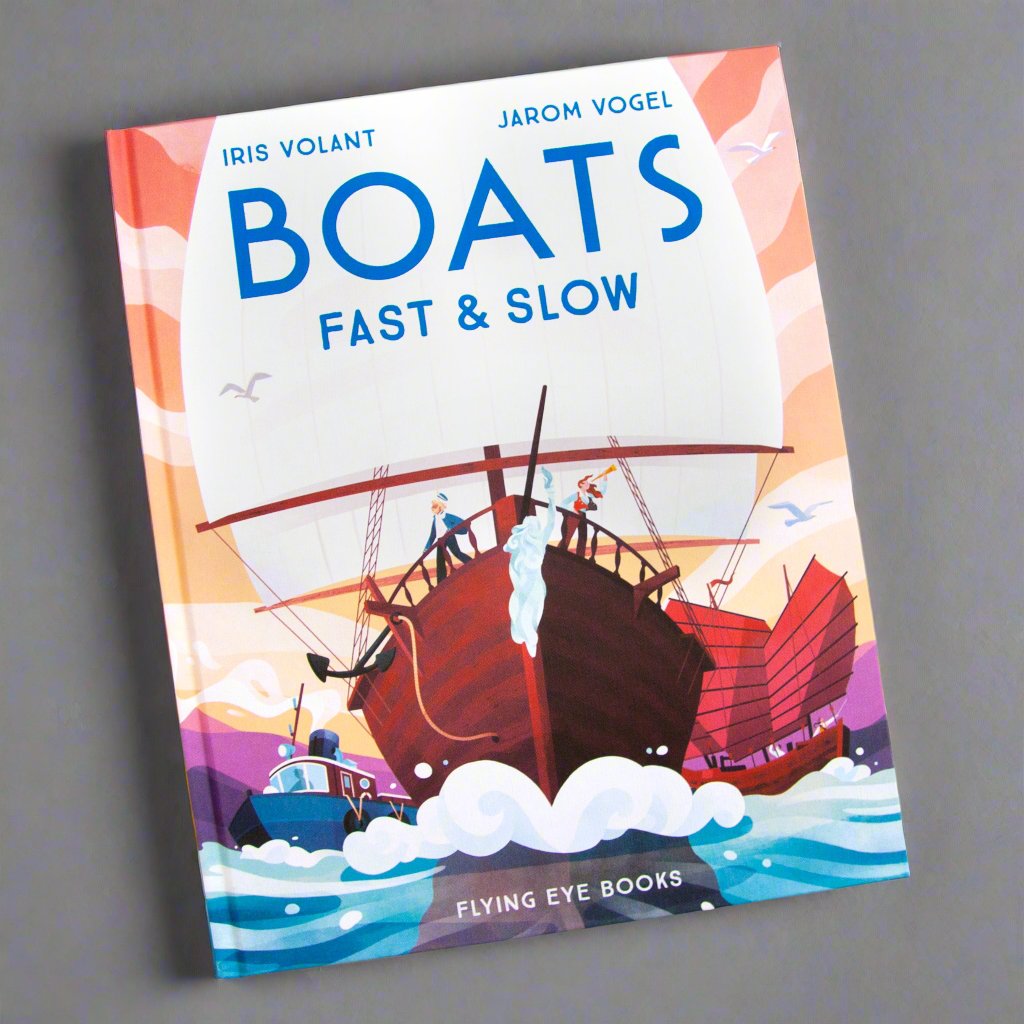 Boats: Fast & Slow - Iris Volant, Jarom Vogel 9781911171522