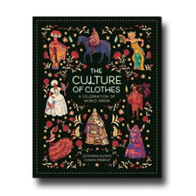  Templar Publishing The Culture of Clothes - Giovanna Alessio, Chaaya Prabhat