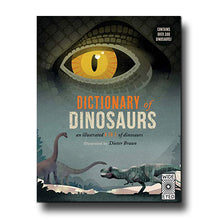  Frances Lincoln Publishers Ltd Dictionary of Dinosaurs - Dieter Braun, Matthew G. Baron