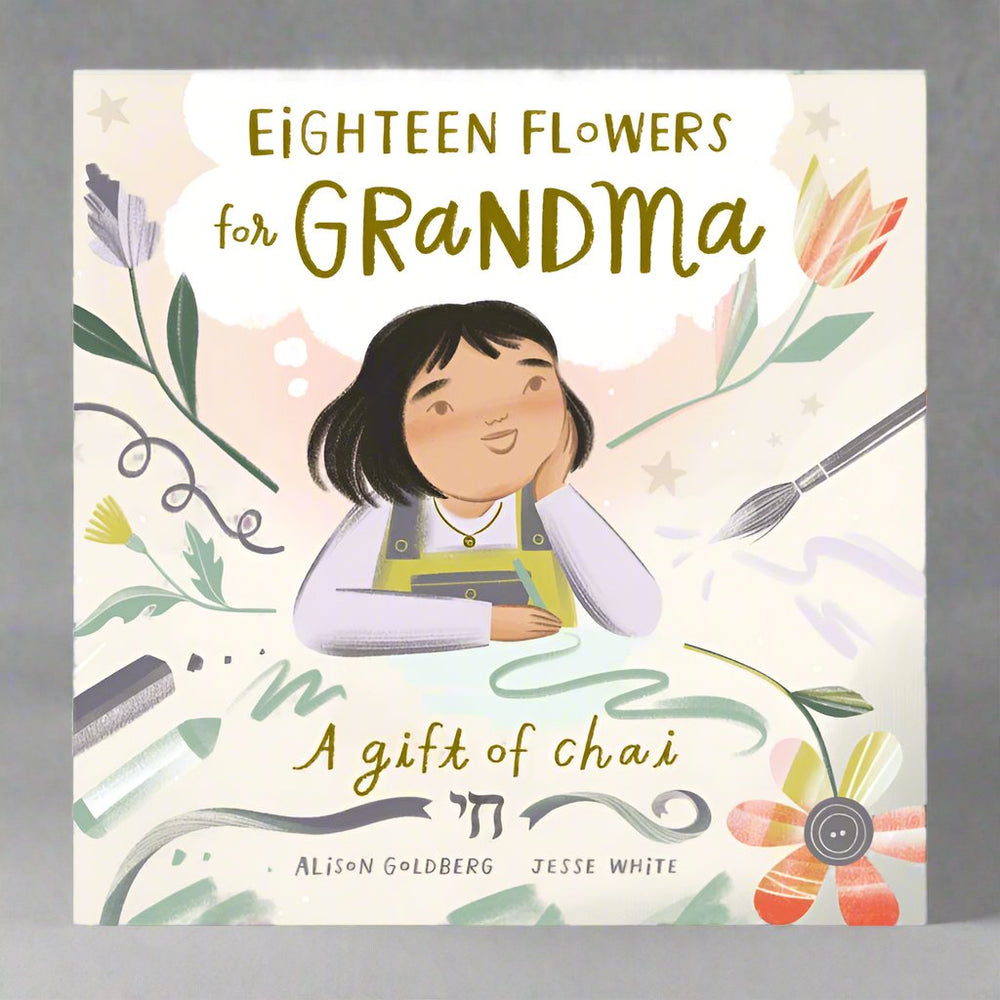 Eighteen Flowers for Grandma - Alison Goldberg, Jesse White