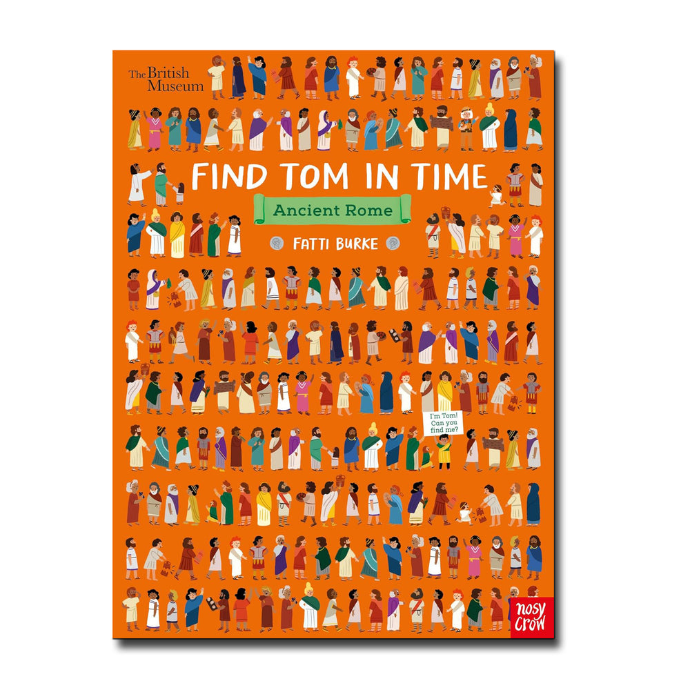 Nosy Crow British Museum: Find Tom in Time: Ancient Rome