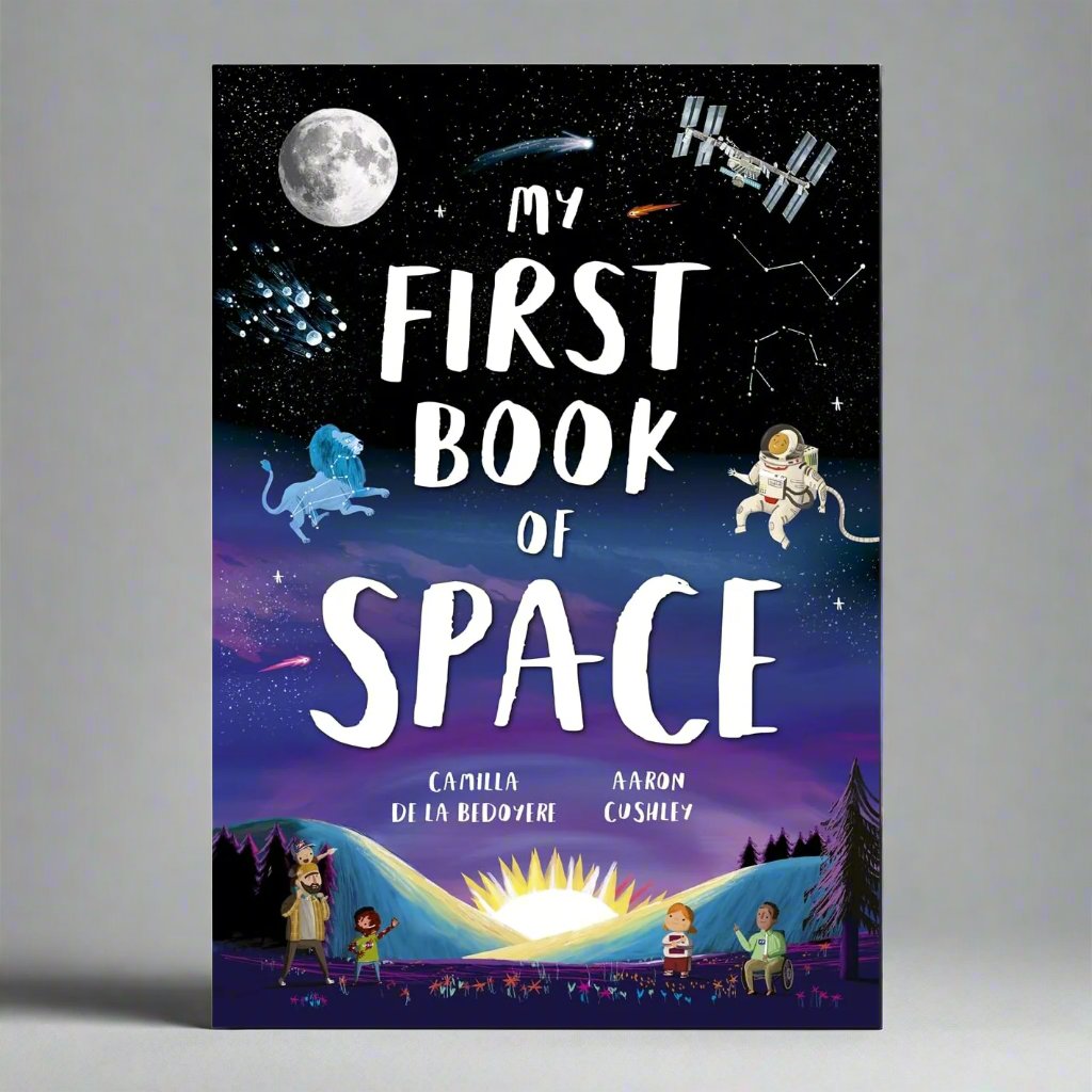 Templar Publishing My First Book of Space - Camilla De La Bedoyere, Aaron Cushley