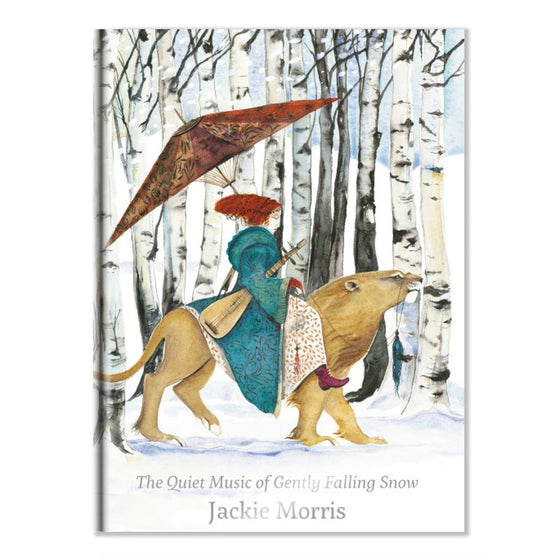 The Quiet Music of Gently Falling Snow - Jackie Morris
