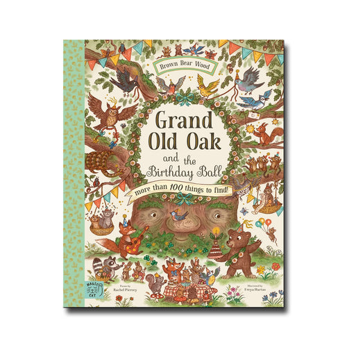 Magic Cat Grand Old Oak and the Birthday Ball - Rachel Piercey, Freya Hartas