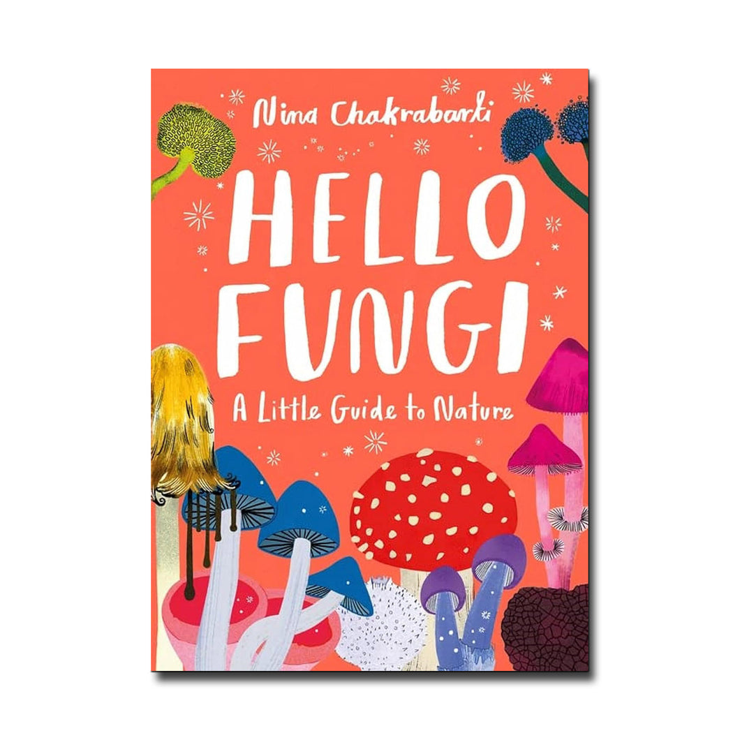 Laurence King Publishing Hello Fungi - Nina Chakrabarti