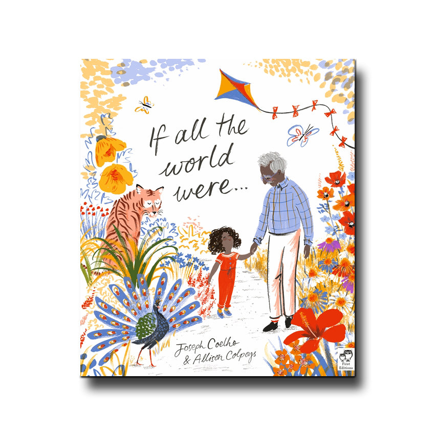 Frances Lincoln Children's Books If All the World Were... - Joseph Coelho