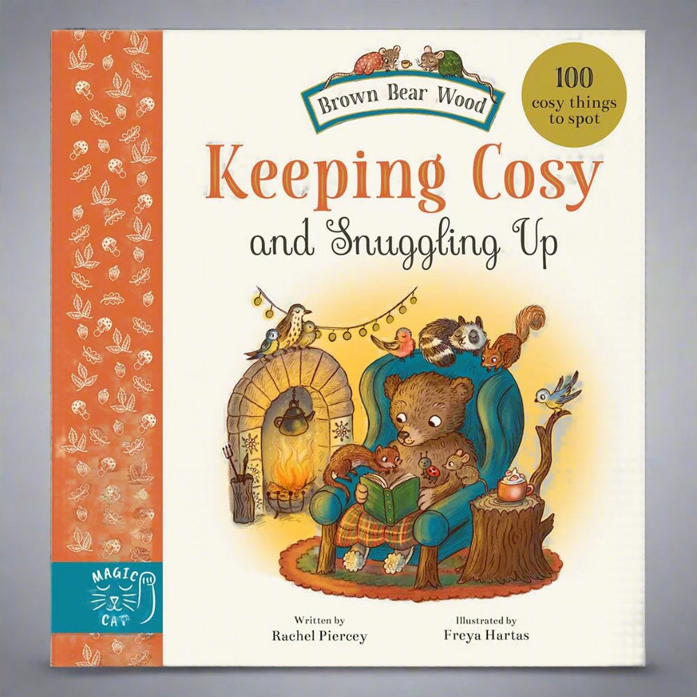 Magic Cat Keeping Cosy and Snuggling Up: 100 Cosy Things to Spot - Rachel Piercey, Freya Hartas