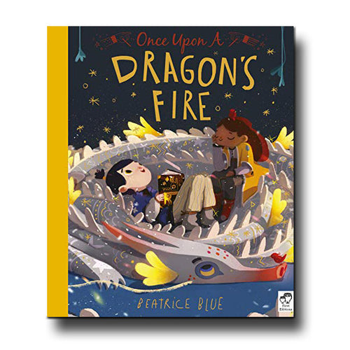 Frances Lincoln Publishers Ltd Once Upon a Dragon's Fire - Beatrice Blue