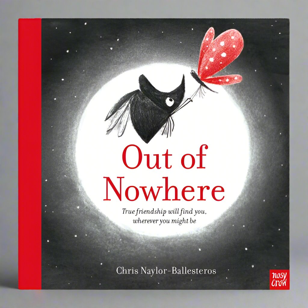 Nosy Crow Out of Nowhere - Chris Naylor Ballesteros