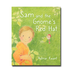 Floris Books Sam and the Gnome's Red Hat - Admar Kwant