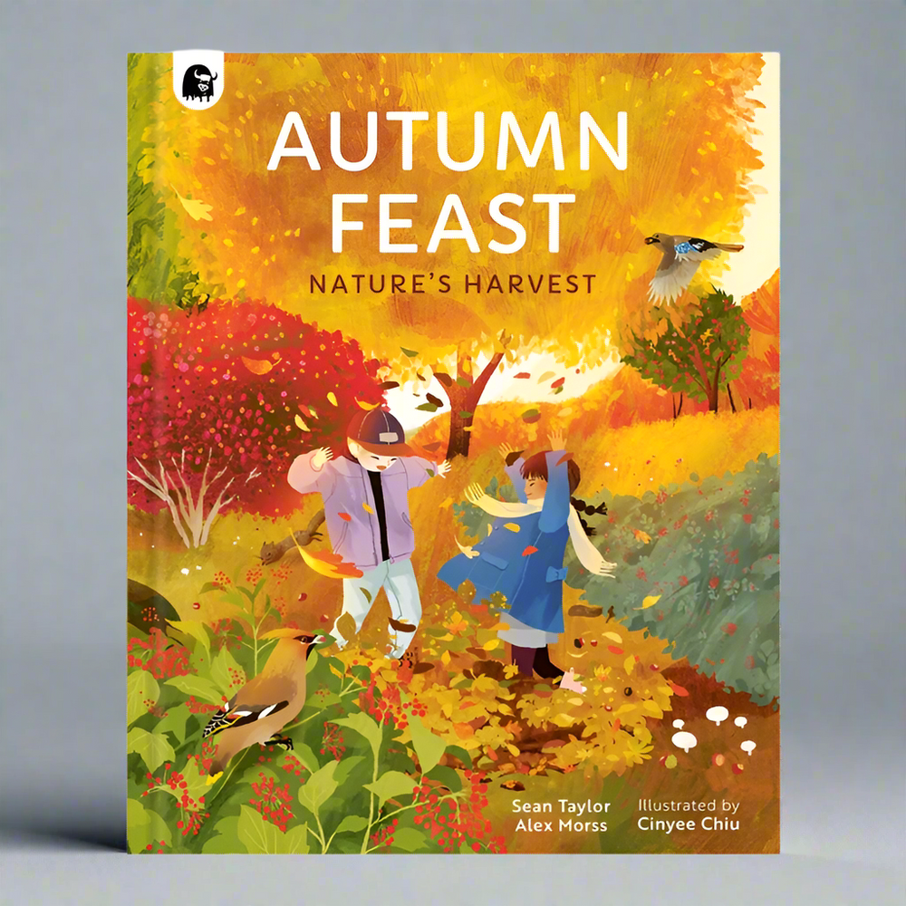 Frances Lincoln, Autumn Feast : Nature's Harvest - Sean Taylor, Alex Morss, Cinyee Chiu