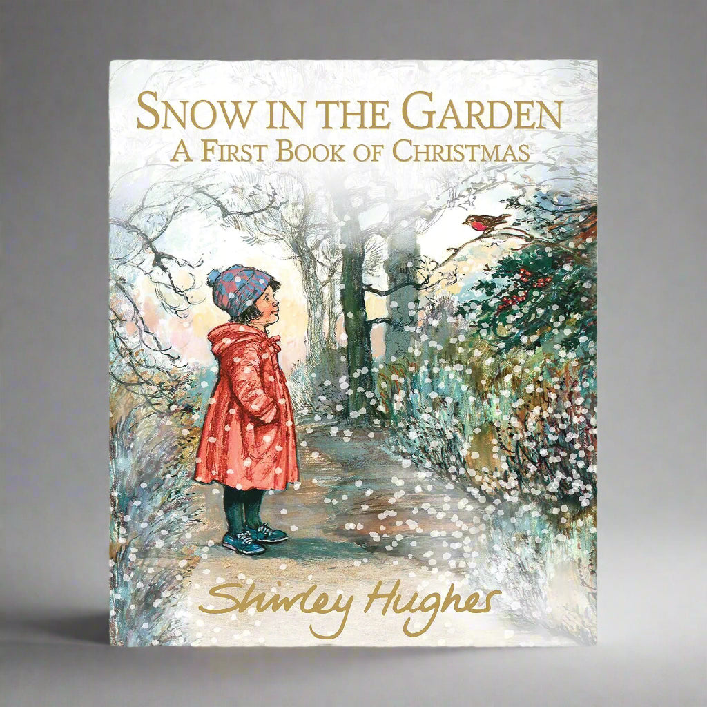 Snow in the Garden: A First Book of Christmas -  Shirley Hughes 9781406384482