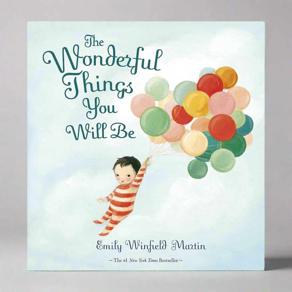 The Wonderful Things You Will Be - Emily Winfield Martin