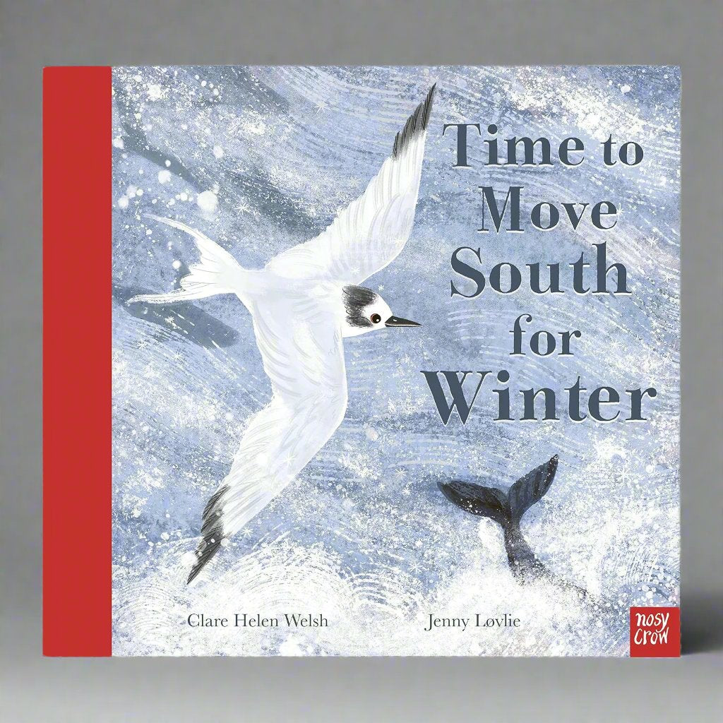 Time to Move South for Winter - Clare Helen Welsh, Jenny Løvlie