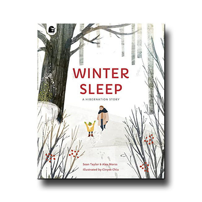 Happy Yak Publishing Winter Sleep A Hibernation Story - Sean Taylor, Alex Morss, Cinyee Chiu