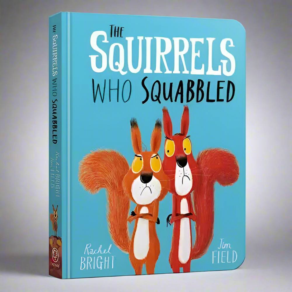 Hachette The Squirrels Who Squabbled - Rachel Bright, Jim Field
