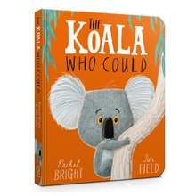  Hachette The Koala Who Could - Rachel Bright, Jim Field
