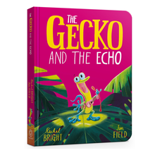  Hachette The Gecko and the Echo - Rachel Bright, Jim Field