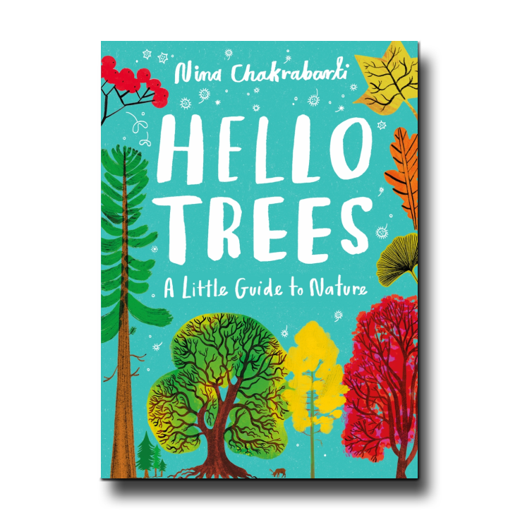 Hachette Hello Trees - Nina Chakrabarti