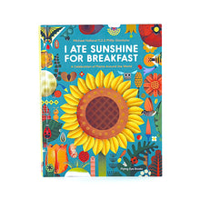Flying Eye Books I Ate Sunshine for Breakfast - Michael Holland, Phillip Giordano