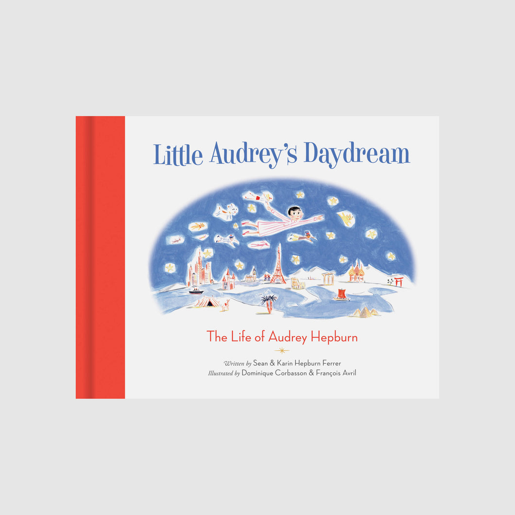 Abrams & Chronicle Little Audrey's Daydream - Sean & Karin Hepburn Ferrer, Dominique Corbasson