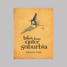 Templar Publishing Tales from Outer Suburbia - Shaun Tan