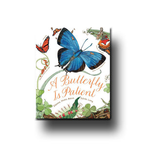 Chronicle Books A Butterfly is Patient - Dianna Hutts Aston, Sylvia Long