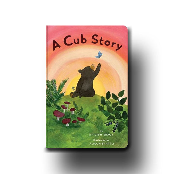 Chronicle Books A Cub Story - Alison Farrell, Kristen Tracy
