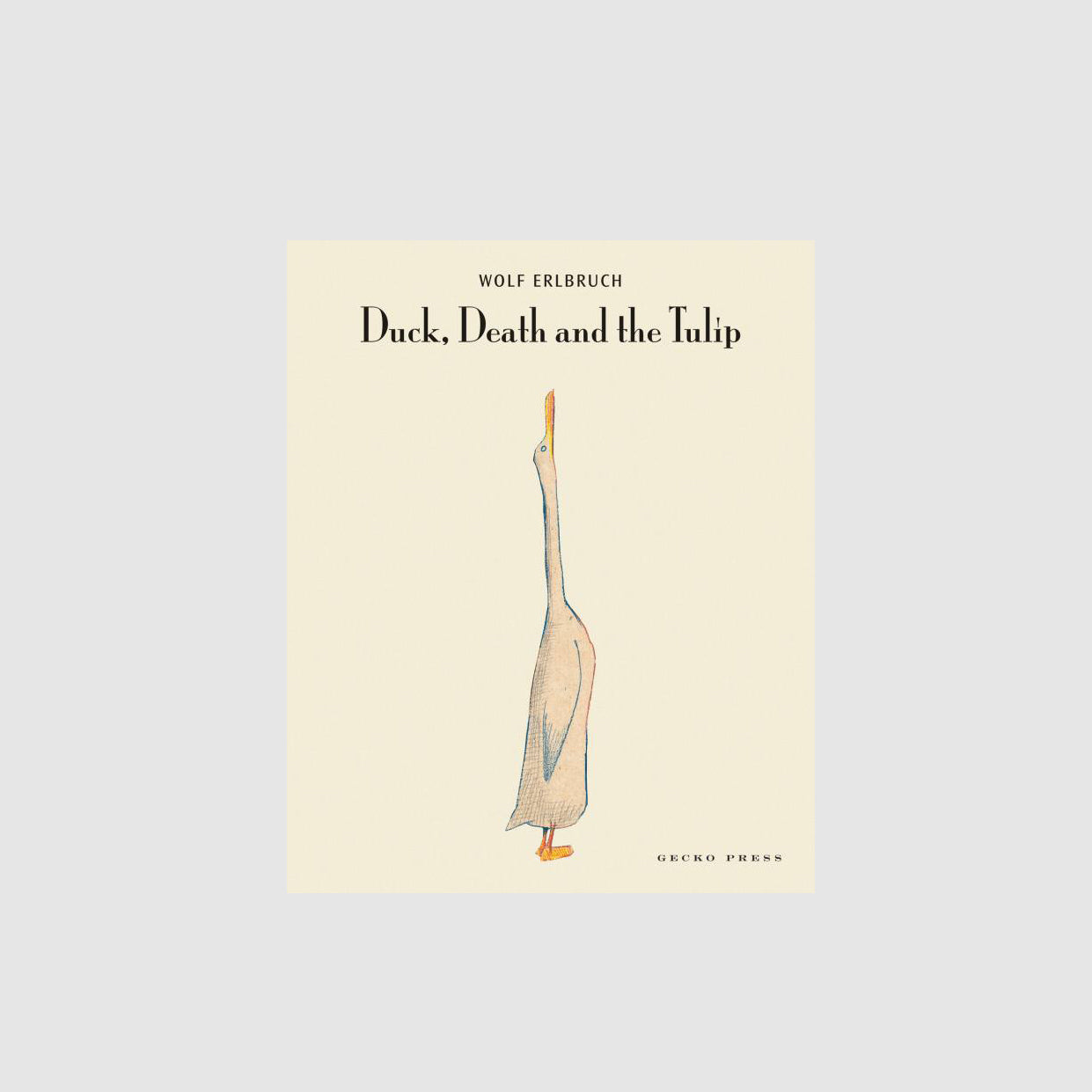 Gecko Press Duck, Death and the Tulip - Wolf Erlbruch