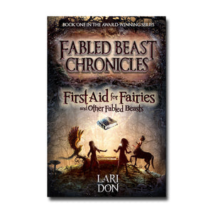 Floris Books First Aid for Fairies - Fabled Beast Chronicles - Lari Don