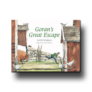 Floris Books Goran's Great Escape - Astrid Lindgren & Marit Törnqvist