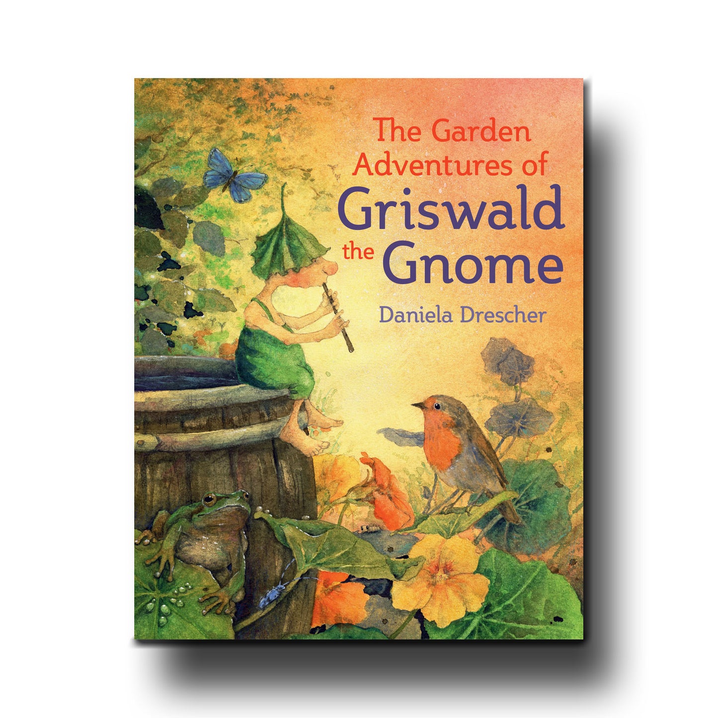 Floris Books The Garden Adventures of Griswald the Gnome - Daniela Drescher; Translated by Anna Cardwell