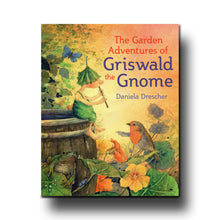  Floris Books The Garden Adventures of Griswald the Gnome - Daniela Drescher; Translated by Anna Cardwell