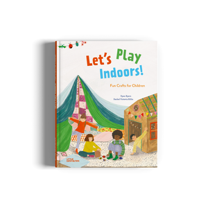 Little Gestalten Books Let's Play Indoors - Ryan Eyers, Rachel Victoria Hillis
