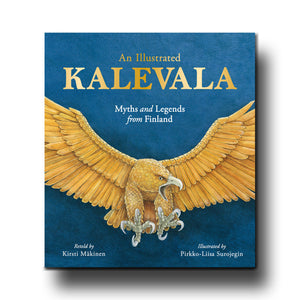 Floris Books An Illustrated Kalevala Myths and Legends from Finland - Kirsti Mäkinen