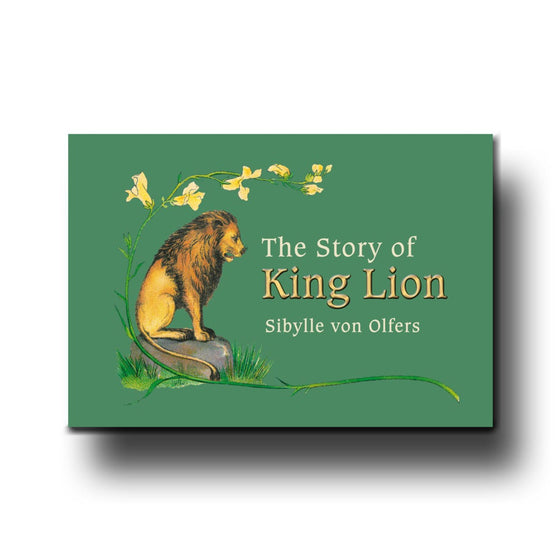 Floris Books The Story of King Lion - Sibylle von Olfers