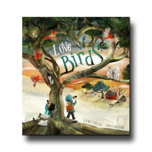 Cameron Kids Love Birds - Jane Yolen, Anna Wilson