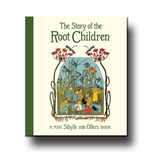 Floris Books The Story of the Root Children (Mini Edition) - Sibylle von Olfers
