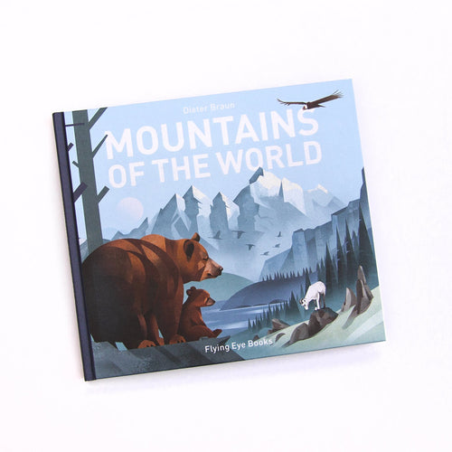 Flying Eye Books Mountains of the World - Dieter Braun