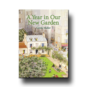 Floris Books A Year In Our New Garden - Gerda Muller