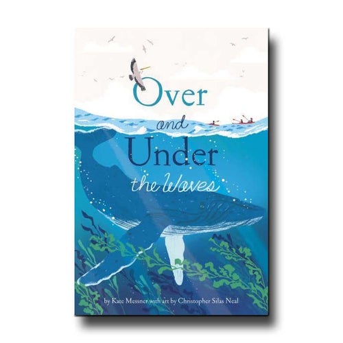 Over and Under the Waves - Kate Messner, Christopher Silas Neal